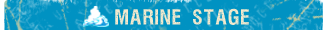 MARINE STAGE